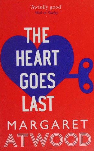 The Heart Goes Last: Margaret Atwood