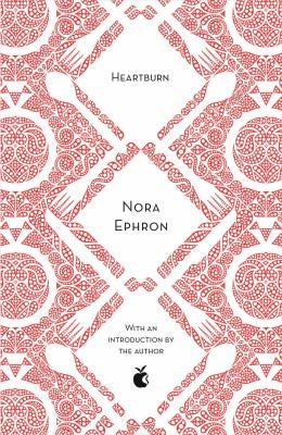 Heartburn: VMC 40th Anniversary Edition (Virago Modern Classics)