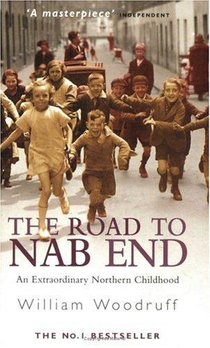The Road to Nab End : An Extraordinary Northern Childhood