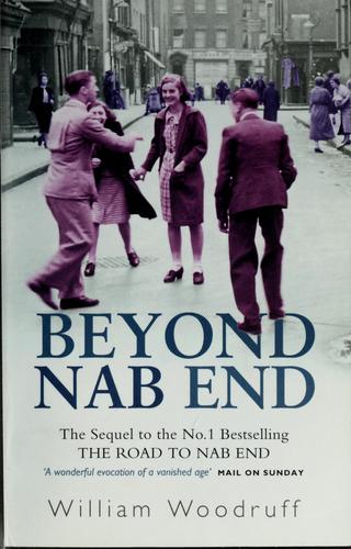 Beyond Nab End: The Sequel to The Road to Nab End