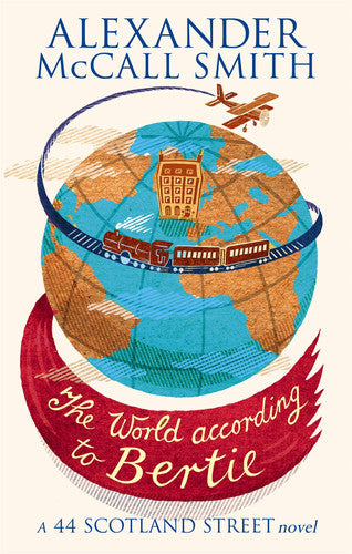 The World According To Bertie (44 Scotland Street)