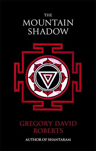 The Mountain Shadow: Gregory David Roberts