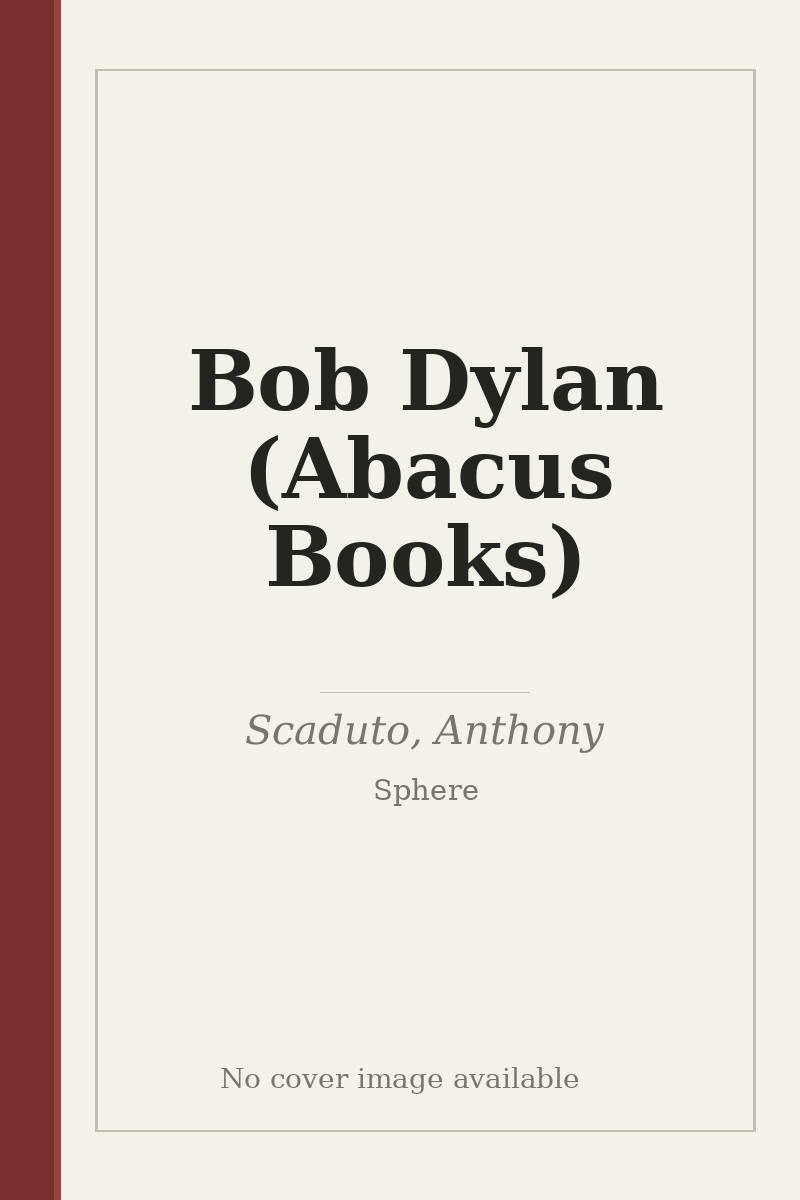 Bob Dylan (Abacus Books) - no cover image available