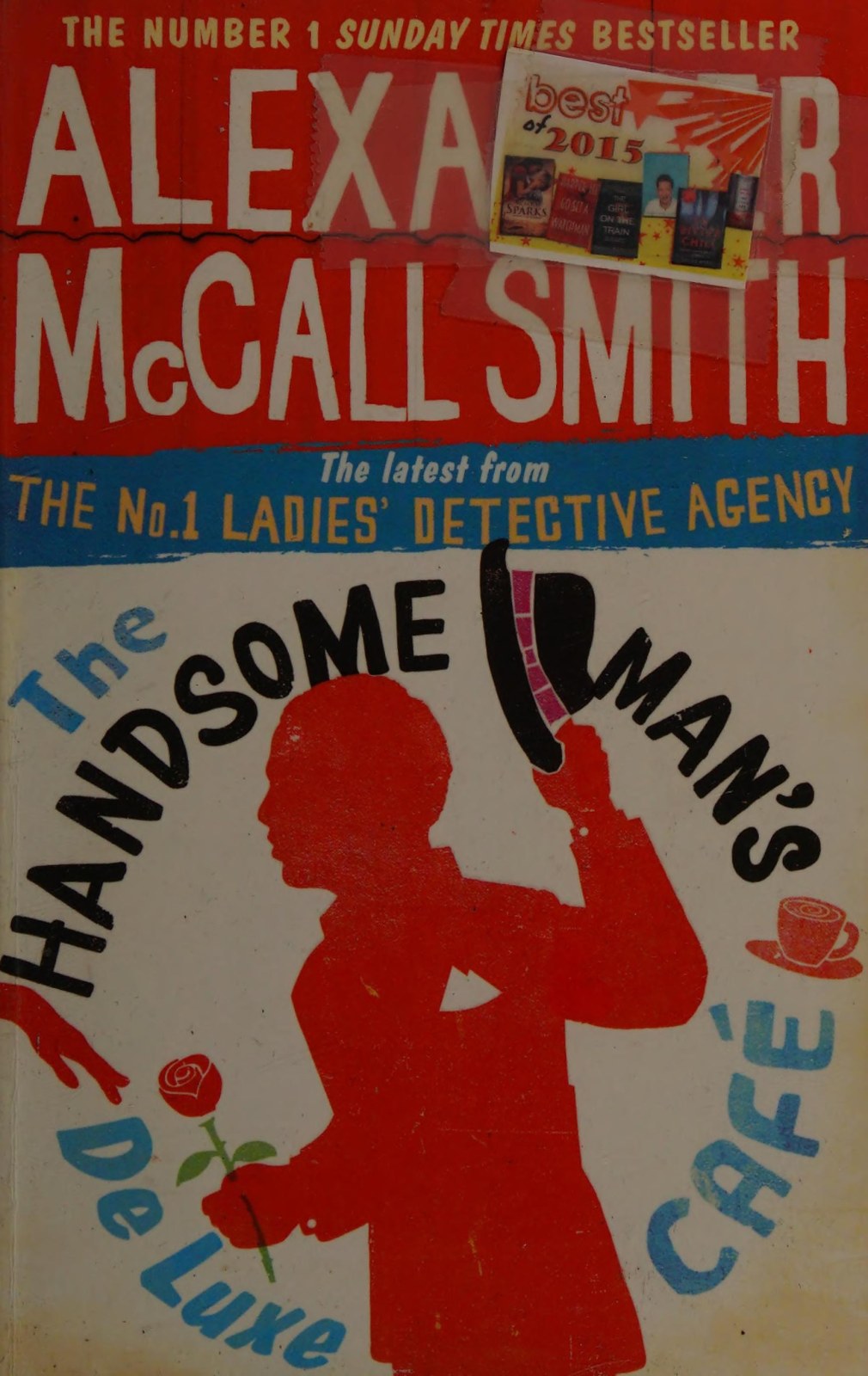 The Handsome Man's De Luxe Café (No. 1 Ladies' Detective Agency) Book 15
