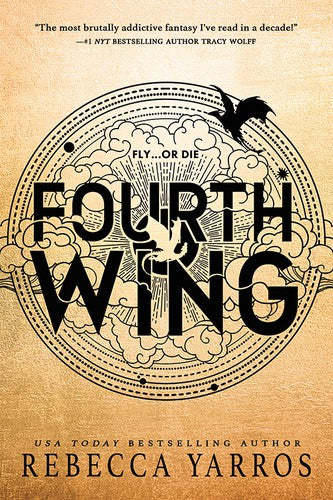 Fourth Wing: DISCOVER THE GLOBAL PHENOMENON THAT EVERYONE CAN'T STOP TALKING ABOUT! (The Empyrean)