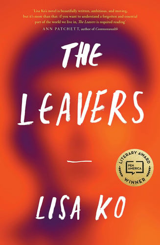 The Leavers: Winner of the PEN/Bellweather Prize for Fiction