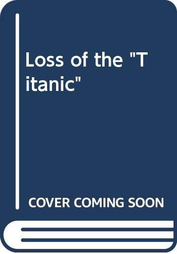 Loss of the "Titanic"