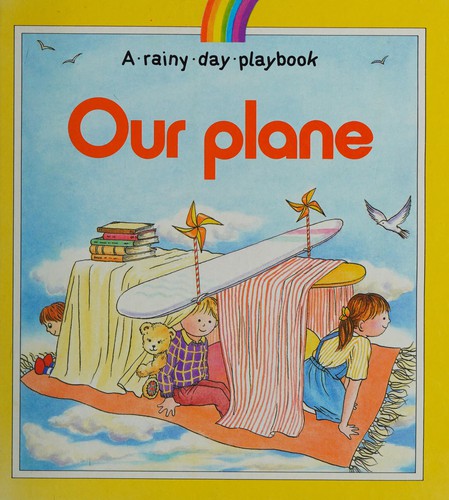 Our Plane (Rainy Day Playbook)