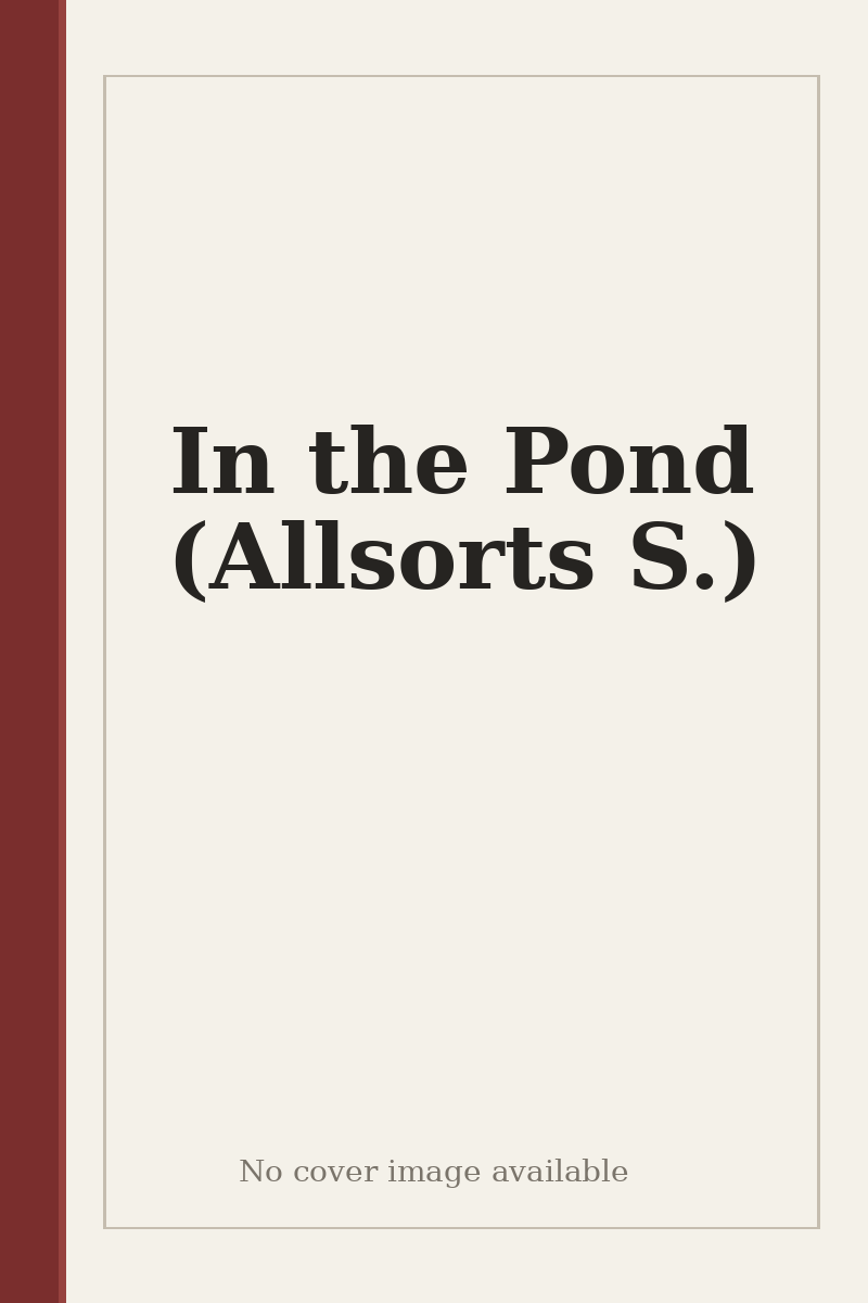 In the Pond (Allsorts S.) - no cover image available