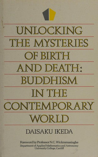 Unlocking the Mysteries of Birth and Death: Buddhism in the Contemporary World