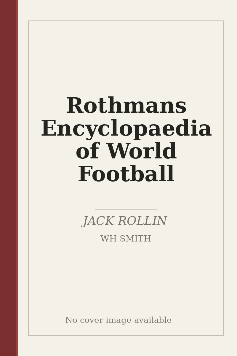 Rothmans Encyclopaedia of World Football - no cover image available