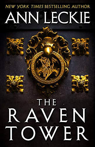 The Raven Tower: Ann Leckie