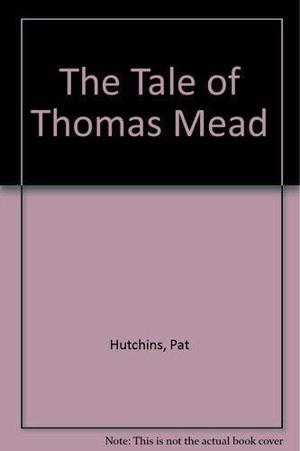 The Tale of Thomas Mead
