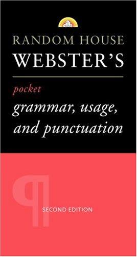 Random House Webster's Pocket Grammar, Usage, and Punctuation: Second Edition (Pocket Reference Guides)