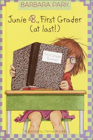 Junie B. Jones #18: First Grader (at last!)