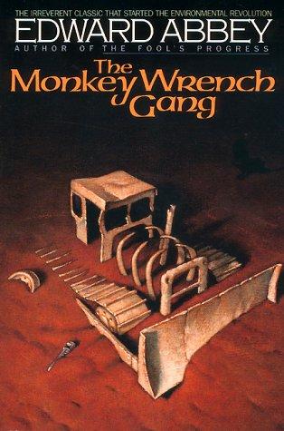 The Monkey Wrench Gang