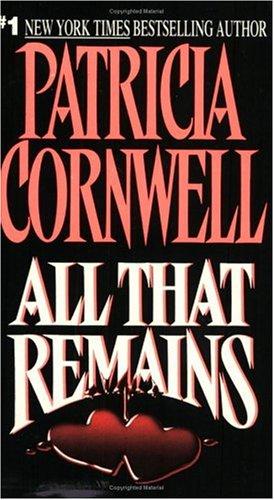 All That Remains (Kay Scarpetta)
