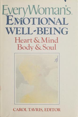 EveryWoman's Emotional Well-Being: Heart & Mind, Body & Soul