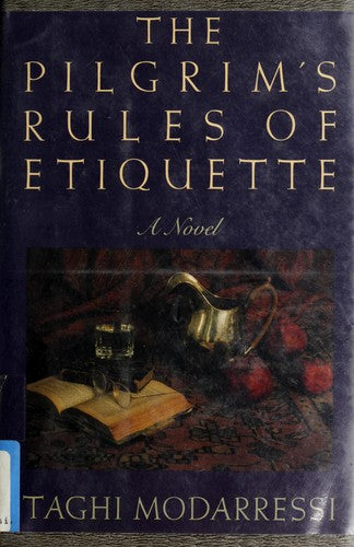 Pilgrim's Rules of Etiquette: A Novel