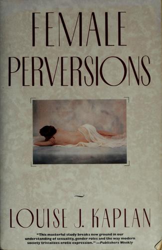 Female Perversions: The Temptations of Emma Bovary