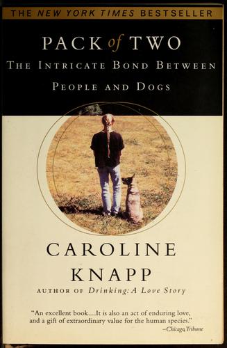 Pack of Two: The Intricate Bond Between People and Dogs