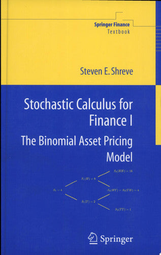 Stochastic Calculus for Finance I: The Binomial Asset Pricing Model (Springer Finance)