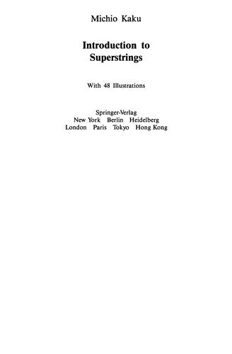 Introduction to Superstrings (Graduate Texts in Contemporary Physics)
