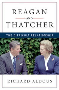 Reagan and Thatcher – The Difficult Relationship