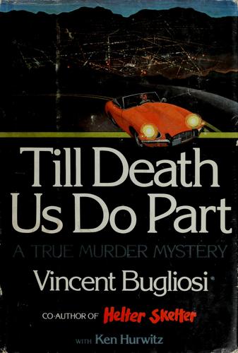 Till Death Us Do Part: A True Murder Mystery