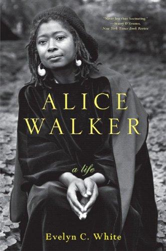 Alice Walker – A Life