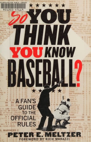 So You Think You Know Baseball? – A Fan's Guide to the Official Rules