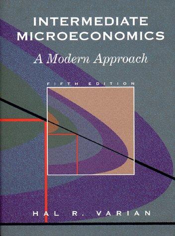 Intermediate Microeconomics – A Modern Approach 5e