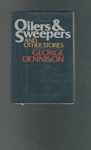 Oilers and Sweepers and Other Stories With a Novella the Smiles of Konarak