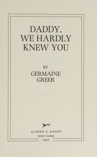 Daddy, We Hardly Knew You