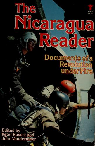 Nicaragua Reader: Documents of a Revolution Under Fire