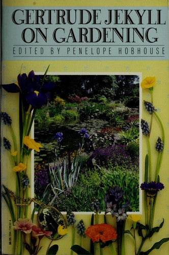 Gertrude Jekyll on Gardening