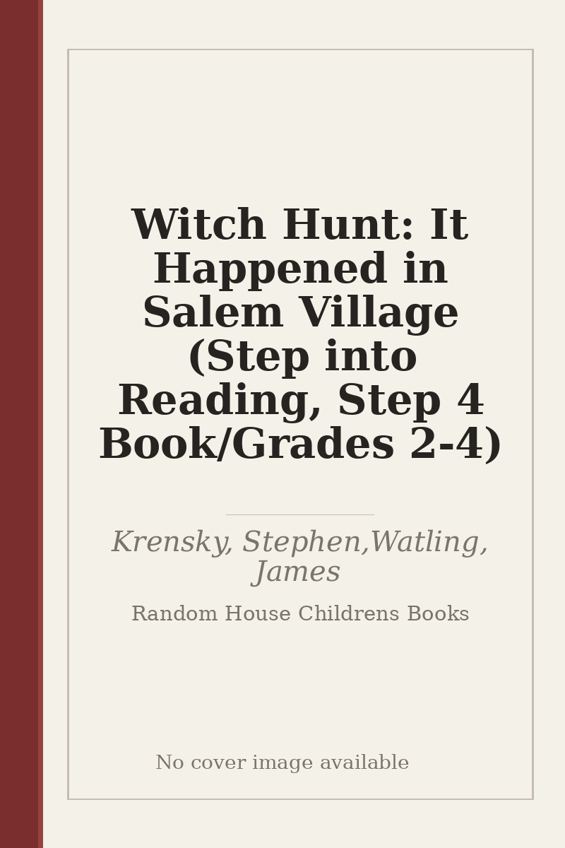 Witch Hunt: It Happened in Salem Village (Step into Reading, Step 4 Book/Grades 2-4) - no cover image available