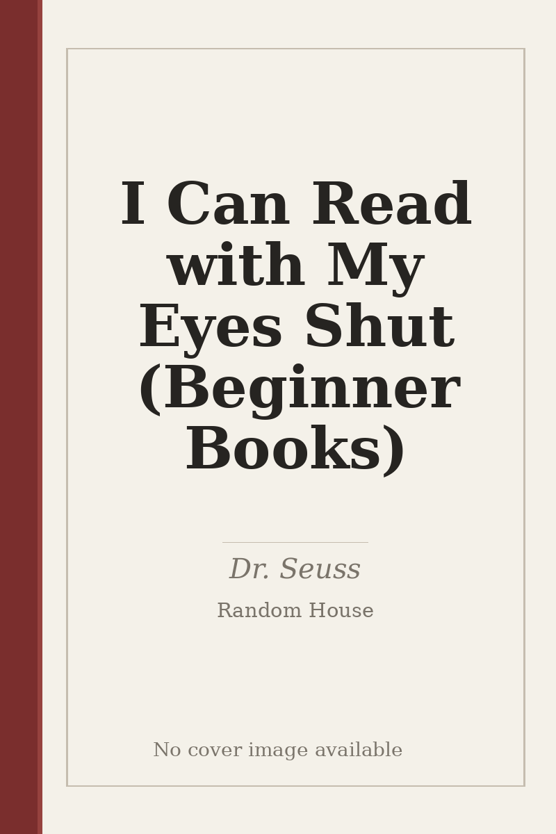 I Can Read with My Eyes Shut (Beginner Books) - no cover image available