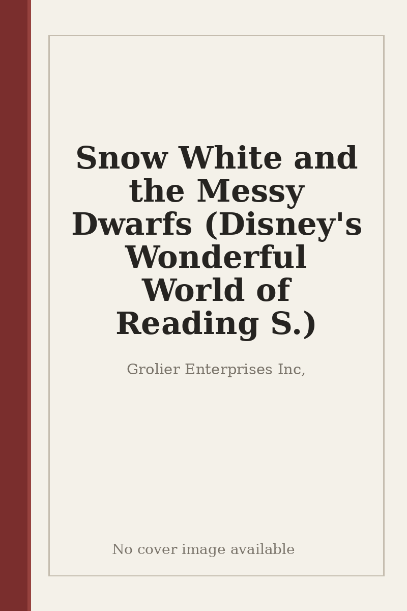 Snow White and the Messy Dwarfs (Disney's Wonderful World of Reading S.) - no cover image available