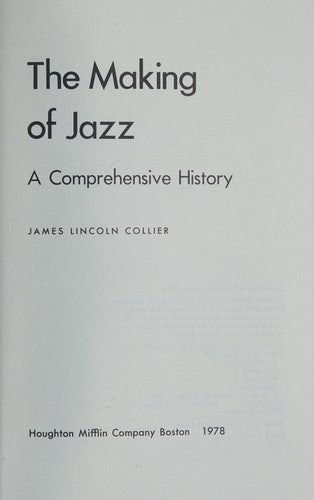 The Making of Jazz: A Comprehensive History