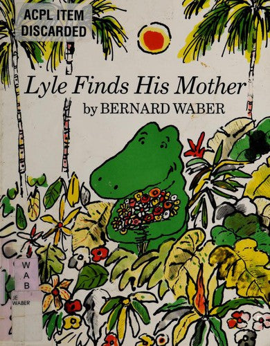 Lyle Finds His Mother (Lyle the Crocodile)