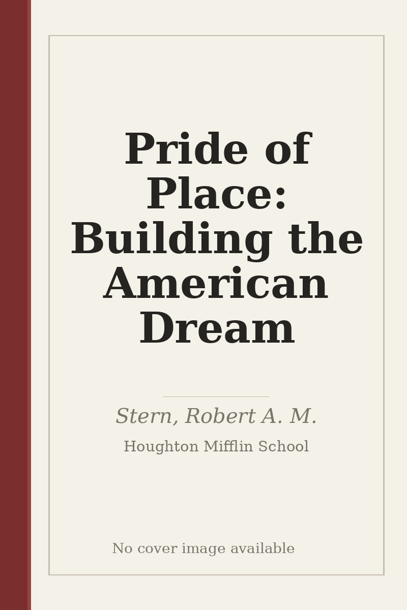 Pride of Place: Building the American Dream - no cover image available