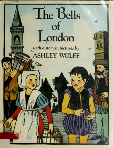 The Bells of London: With a Story in Pictures