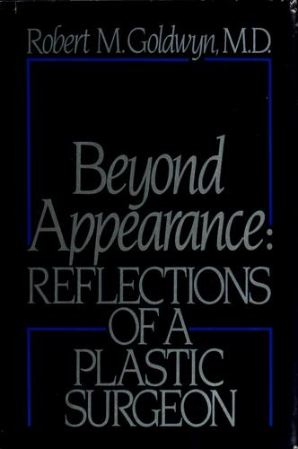 Title: Beyond appearance Reflections of a plastic surgeon