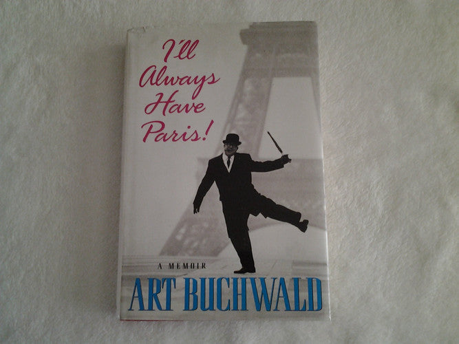 I'll Always Have Paris: A Memoir