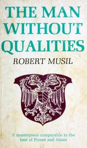 The Man Without Qualities, Vol. 1: A Sort of Introduction, the Like of It Now Happens