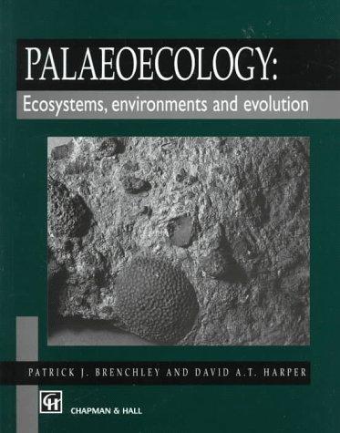 Palaeoecology: Ecosystems, environments and evolution