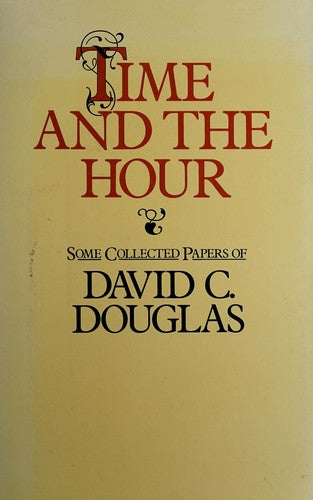 Time and the Hour: Some Collected Papers