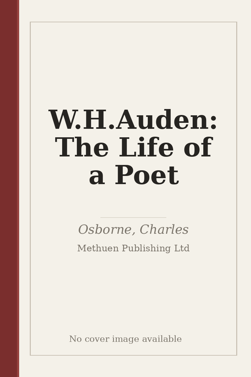 W.H.Auden: The Life of a Poet - no cover image available