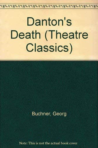 Danton's Death (Theatre Classics S.)